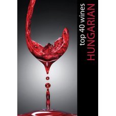 Hungarian Top 40 Wines    -  Londoni Készleten